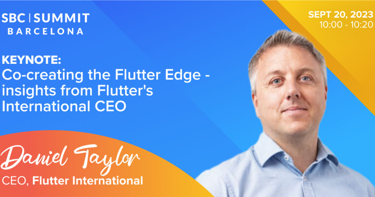 Explore la fórmula 'Flutter Edge' de Dan Taylor: Conferencia inaugural exclusiva de SBC Barcelona Summit | JAMMA